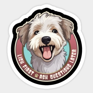 Funny Glen of Imaal Terrier Lick First, Ask Questions Later Sticker